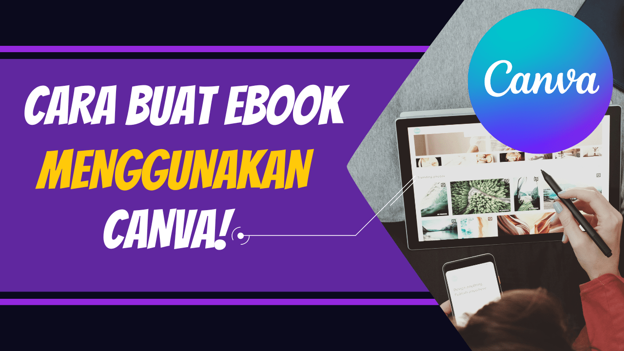 Cara Mudah Buat Ebook Menggunakan Canva! Zyan.my
